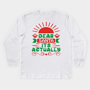 dear santa its actually a funny story gift Kids Long Sleeve T-Shirt